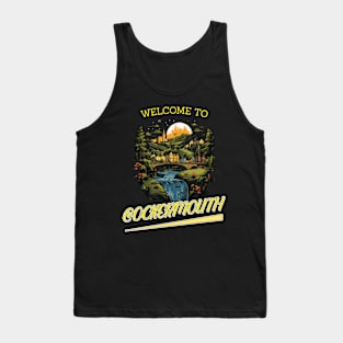 Welcome to cockermouth Tank Top